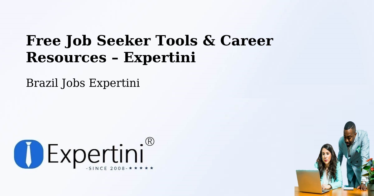 Free Job Seeker Tools & Career Resources – São Fernando - São Fernando, Brazil Jobs Expertini