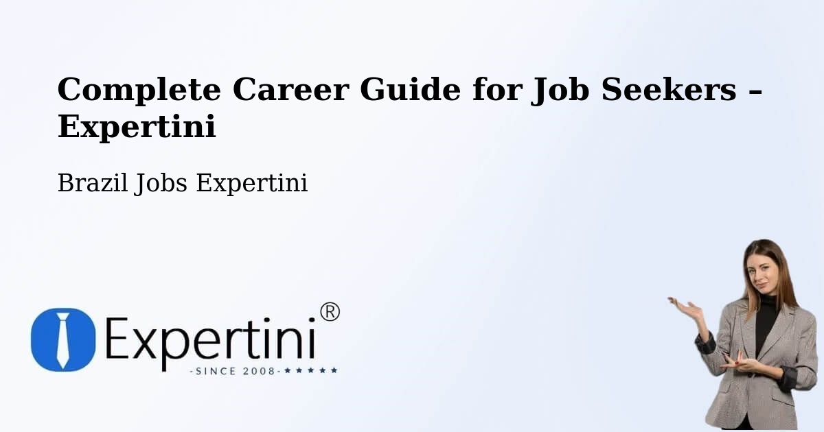 Career Guide for Job Seekers – São Fernando - São Fernando, Brazil Jobs Expertini