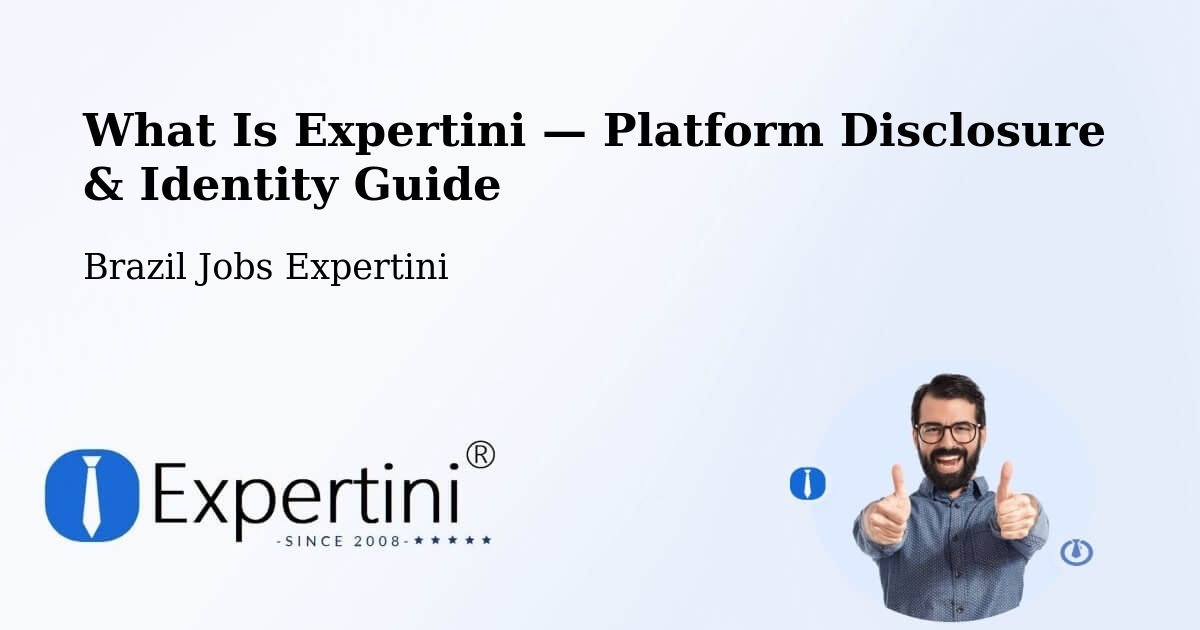 What Is Expertini — Platform Disclosure & Identity Guide – São Fernando